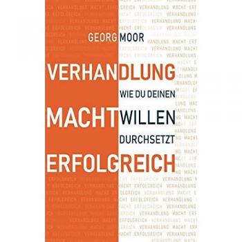 VERHANDLUNG MACHT ERFOLGREICH: Wie du deinen Willen durchsetzt