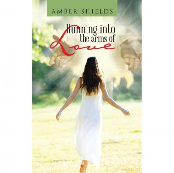 Running into the arms of Love