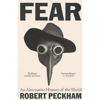 Fear: An Alternative History of the World