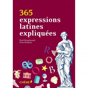 365 Expressions Latines Expliquées