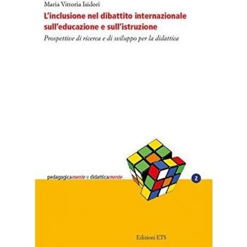 L' inclusione nel dibattito internazionale sull'educazione e sull'istruzione. Prospettive di ricerca e di sviluppo per la didattica