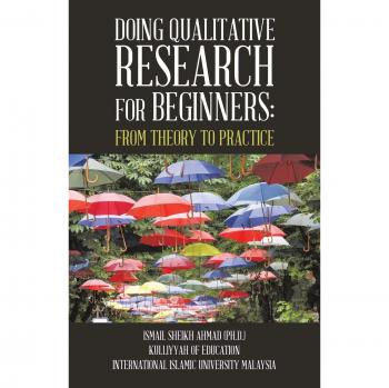 Qualitative Research for Beginners: From Theory to Practice