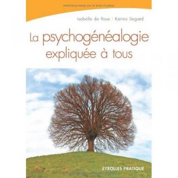 La psychogénéalogie expliquée à tous