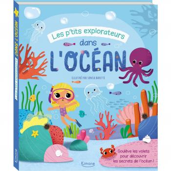 Les P'tits explorateurs. Dans l'océan