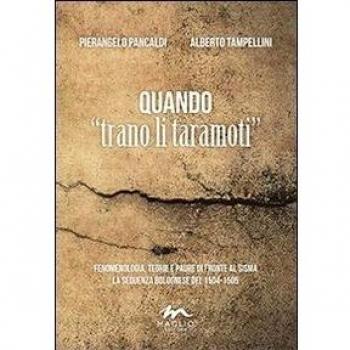 Quando «trano il taramoti». Fenomenologia, teorie e paure di fronte al sisma. La sequenza bolognese del 1504-1505