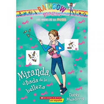 Miranda, el hada de la belleza / Miranda, the Beauty Fairy