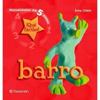 Barro: ¡qué fáciles! (Tapa dura).