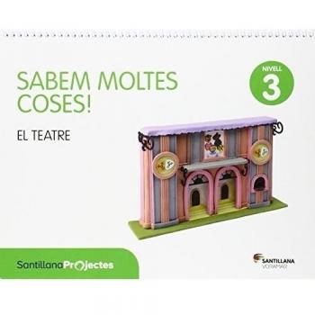 SABEM MOLTES COSES NIVELL 3 EL TEATRE.