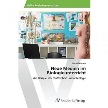 Neue Medien im Biologieunterricht