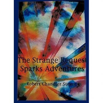 The Strange Request Sparks Adventures