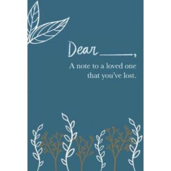 Diakon, Gabrielle: A Note to a Loved One You've Lost