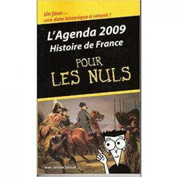 l agenda 2009 histoire de france pour les nuls