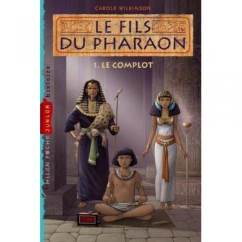 Le fils du pharaon, Tome 1 : Le complot