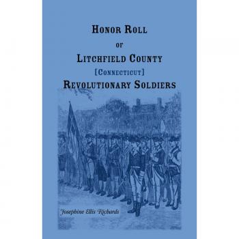Honor Roll of Litchfield County, Connecticut Revolutionary Soldiers