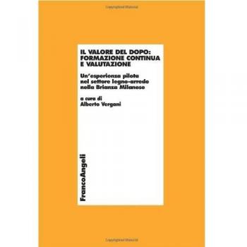 Il valore del dopo. Formazione continua e valutazione. Un'esperienza pilota nel settore del legno-arredo nella Brianza milanese