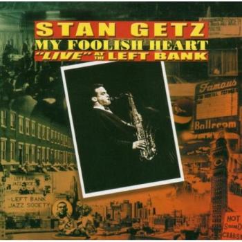 My Foolish Heart: Live At the Left Bank
