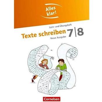Alles klar! Deutsch 7./8. Schuljahr. Texte schreiben