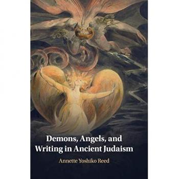 Demons, Angels, and Writing in Ancient Judaism