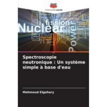 Spectroscopie neutronique : Un système simple à base d'eau