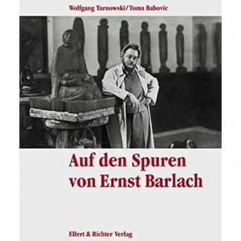 Wolfgang Tarnowski Auf Den Spuren Von Ernst Barlach