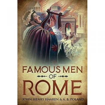 Famous Men of Rome: Annotated