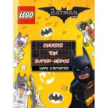 LEGO Batman Movie : Choisis ton super-héros
