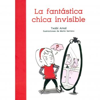 La fantástica chica invisible (Tapa blanda).