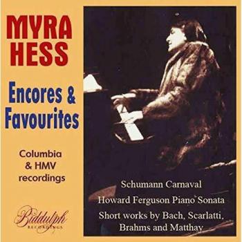 Myra Hess – Encores préférés : Masterclass (1928‑1941)