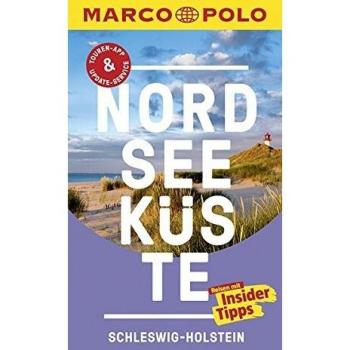 MARCO POLO Reiseführer Nordseeküste Schleswig-Holstein: Reisen mit Insider-Tipps. Inklusive kostenloser Touren-App & Update-Service