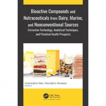 Bioactive Compounds and Nutraceuticals from Dairy Marine and Nonconventional Sources
