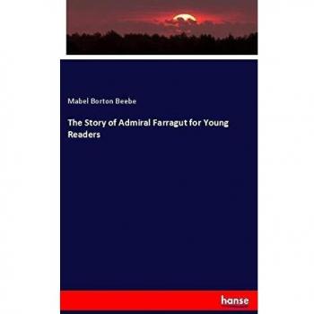The Story of Admiral Farragut for Young Readers