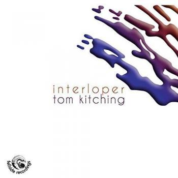Tom Kitching Interloper (CD) Album