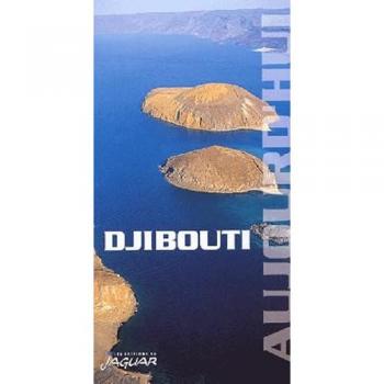 DJIBOUTI AUJOURD'HUI (Guide Aujourd'hui)