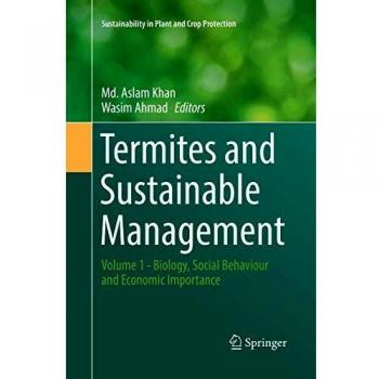 Termites and Sustainable Management: Volume 1