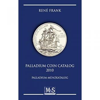 Palladium Coin Catalog 2010: Palladium Münzkatalog