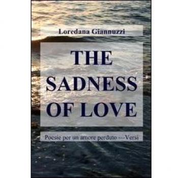 The sadness of love