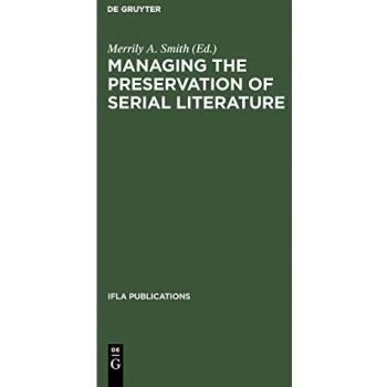 Managing the Preservation of Serial Literature