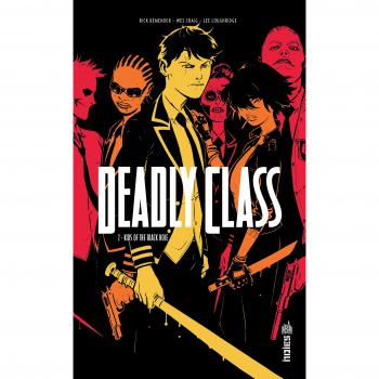Deadly Class, Tome 2 : Kids of the Black Hole