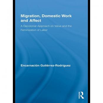 Migration Domestic Work and Affect