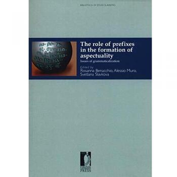 The role of prefixes in the formation of aspectuality. Issues of grammaticalization