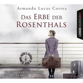 Correa, Armando Lucas Das Erbe Der Rosenthals