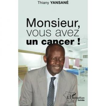 Monsieur, vous avez un cancer !