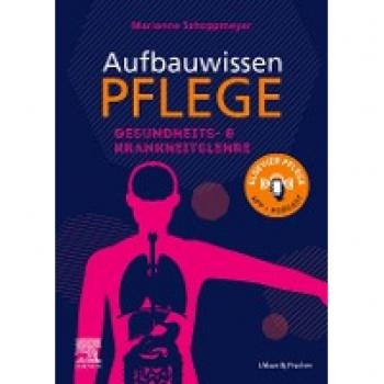 Aufbauwissen Pflege: Gesundheits