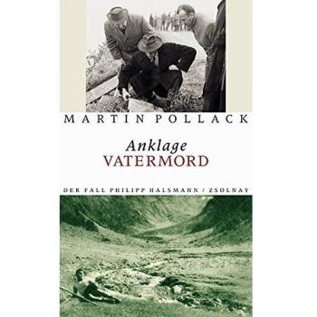 Anklage Vatermord: Der Fall Philipp Halsmann
