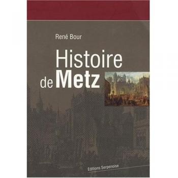 Histoire de Metz Nelle Edition