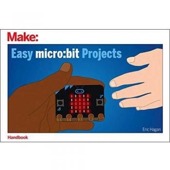 Easy micro bit Projects by Eric Hagan