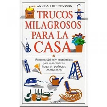 Trucos milagrosos para la casa