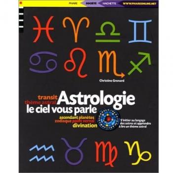 Astrologie, le ciel vous parle