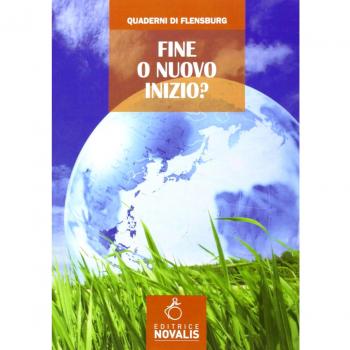Fine o nuovo inizio? L'umanità al bivio