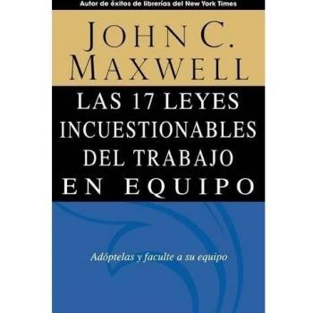 17 LEYES INCUESTIONABLES DEL TRABAJO EN EQUIPO